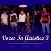 Allan Nazario, Difunçâo Rap & Tiago Rapper - Vozes In Acústico 3 (Nosso Jeito) [feat. Jão SC, Tai Grasso, Nunes & Fabíola Rinaldi] - Single
